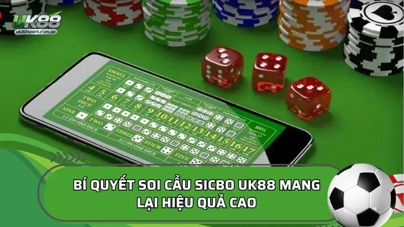 Bí quyết soi cầu sicbo UK88 mang lại hiệu quả cao